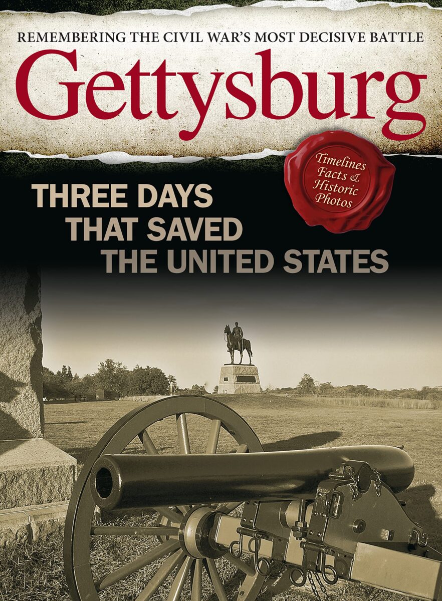 Gettysburg: Remembering the Civil War’s Most Decisive Battle: Three Days that Saved the United States edited by Ben Nussbaum