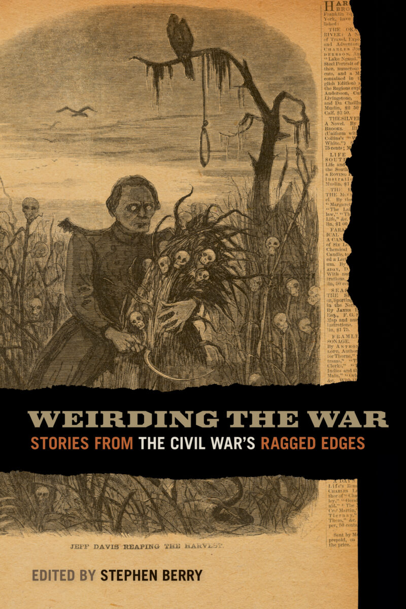 Weirding the War edited by Stephen Berry