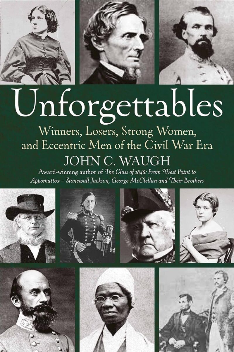 Unforgettables by John C. Waugh