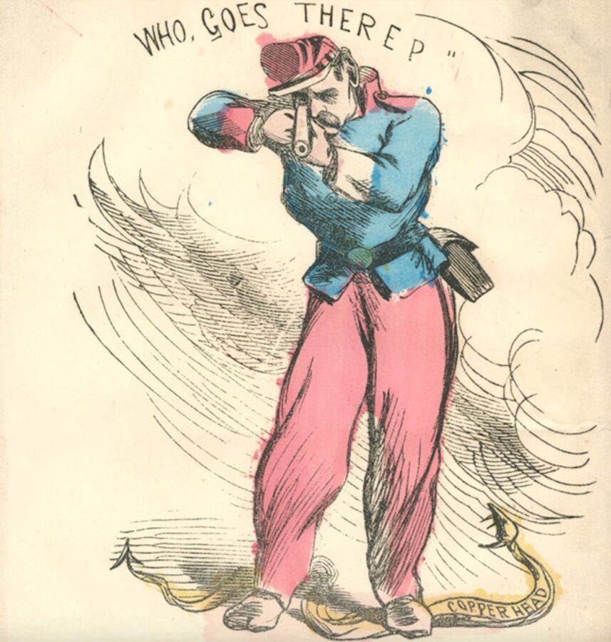 The Union solider aims a gun towards the viewer. A speech bubble reads "Who goes there?" A yellow snake labeled "copperhead" lays around his feet. Copperhead refers to northern sympathizers with Secession. "Anathema Marantha" is a biblical curse.