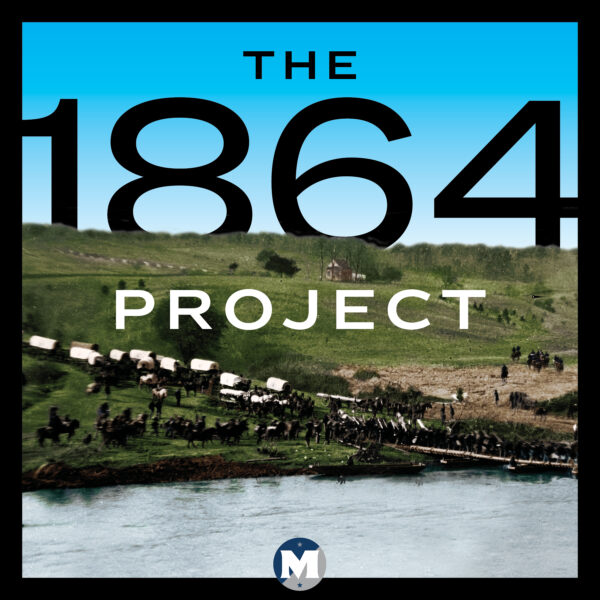 The 1864 Project podcast cover